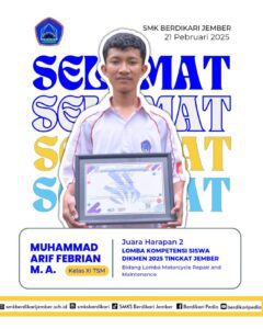 ARIF BUKTIKAN KEMAMPUAN DI LKS : RAIH JUARA HARAPAN 2 UNTUK SMK BERDIKARI JEMBER